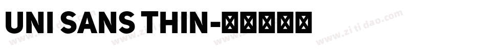 Uni Sans Thin字体转换